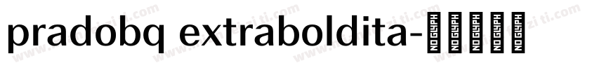 pradobq extraboldita字体转换